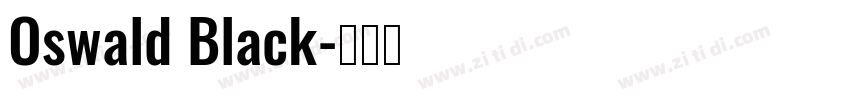Oswald Black字体转换